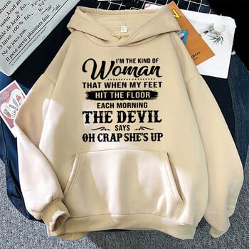 Нова мода I\'m the Kid Of Women That When My Feet Hit The Floor Hoodie с щампа Жени Мъже Есен Зима Топъл суичър