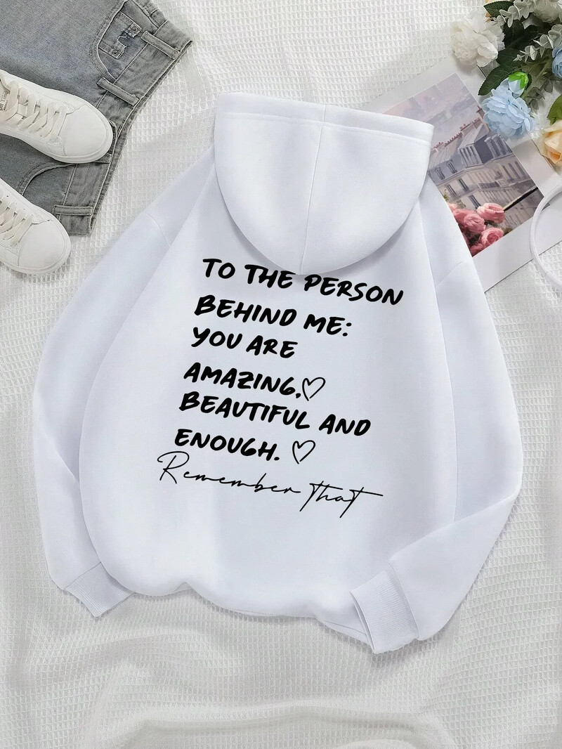 To The Person Behind Me You Are Amaeing Woman Hooded Hip Hop Φθινοπωρινά φλις φούτερ Ζεστά casual Hoodie Harajuku Casual τοπ