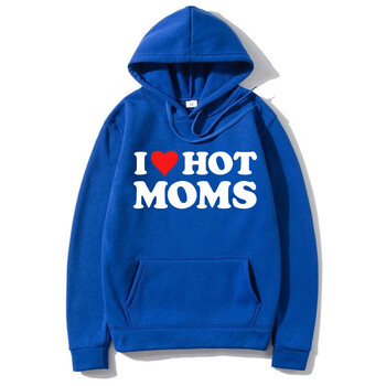 I Love Hot Moms Hoodies Red Heart Letter Printed Men Woman Hoodie Суичъри с качулка Пуловери Унисекс Анцуг Облекло