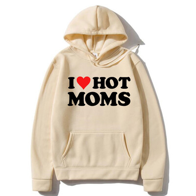 I Love Hot Moms Hoodies Sarkani Sirds burti Apdrukāti Vīrieši Sievietēm Mode Hoodie Ar kapuci Džemperi Puloveri Unisex Treniņtērps Apģērbs