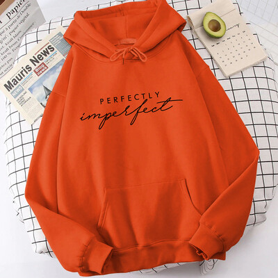 (Premium Hoodie) Μόδα Unisex Hoodies Perfectly Imperfect με εμπριμέ κουκούλα Seatshirts Streetwear casual πουλόβερ μπλούζες