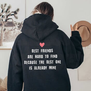 Best Friends Are Haro To Find Funny Letters Printed Women Hoodies Свободни памучни джъмпери с дълъг ръкав Пуловер Дрехи с О-образно деколте