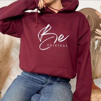 Be Original Hoodie Aesthetic Hoodie Be You Sweatshirt Mental Health Tee Trendy Hoodie Self Love Hoodie Унисекс Естетични топове