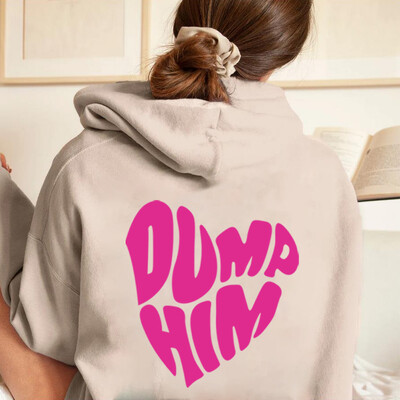Dump Him Hoodies Дамски модерен суитчър Модерни суичъри Preppy суичър Sorority Sweatshirt Комфортни цветове Модерни подаръци
