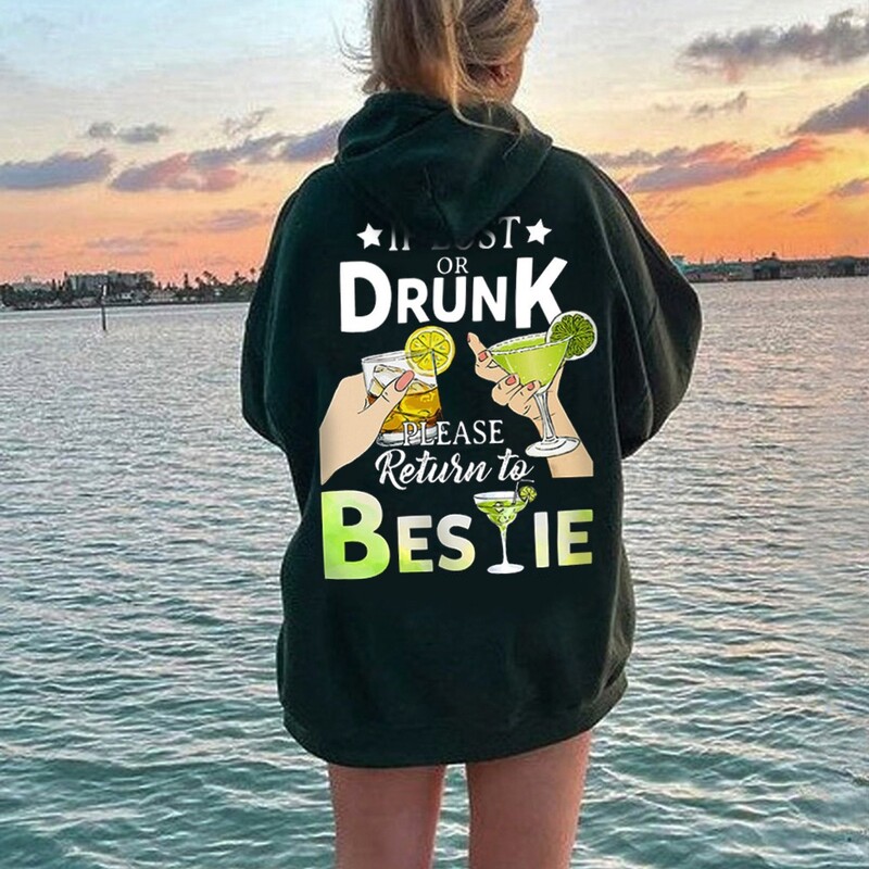 Dacă sunteți pierdut sau beat, vă rugăm să întoarceți-vă la Bestie Funny Bestie Hanorac pentru cuplu Hanorac Moda femei Pulover Cel mai bun prieten pentru femeie Hanorac