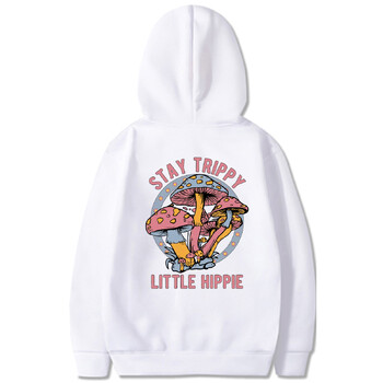 Stay Trippy Little Hippie Print Суитшърт Суичър с качулка Mushroom Суичър с качулка Hippi Hoodies Nature Lover Пуловер Растителни дрехи