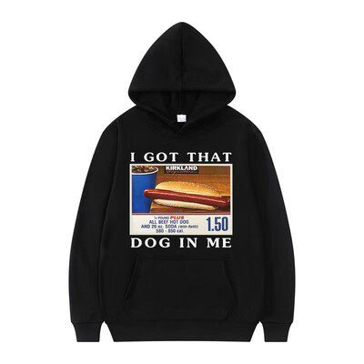 Mikina s kapucňou I Got That Dog in Me, vtipná grafika s hotdogmi, meme, s kapucňou pre mužov, módna retro nadrozmerná mikina, unisex streetwear