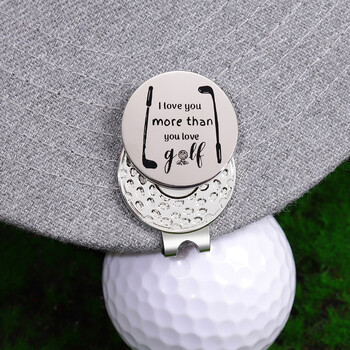 I Love You More Than You Love Golf Магнитна щипка за шапка Маркер за топка за голф Тренировъчни пособия Аксесоари Подарък за приятели на любителите на голфа