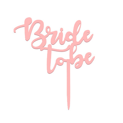 Rose Gold Bride To Be Cake Topper Wedding Decoration Hen Party Acrylic Cake Topper Νυφικό ντους Διακοσμήσεις τούρτας Προμήθειες