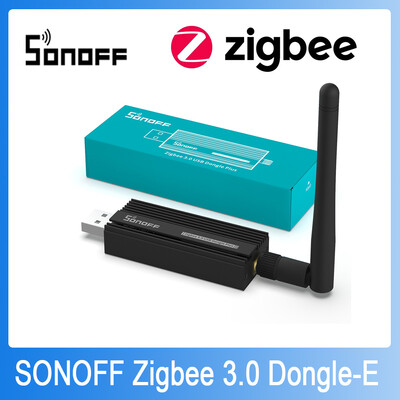 SONOFF Zigbee Dongle-E 3.0 USB Dongle Universal ZigBee Gateway чрез ZHA или Zigbee2MQTT Поддръжка SONOFF ZBMINI S26ZBR2 SNZB