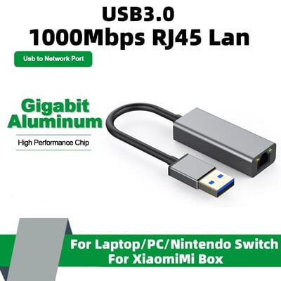 1000 Mbps USB Gigabit juhtmega võrgukaart USB 3.0 kuni RJ45 Etherneti LAN-adapter sülearvuti MacBook Xiaomi Mi Box Nintendo Switchi jaoks