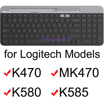 Капак на клавиатурата K580 за Logitech K580 k585 K470 MK470 за Logi Set Прозрачен силиконов протектор Skin Case Филмови аксесоари