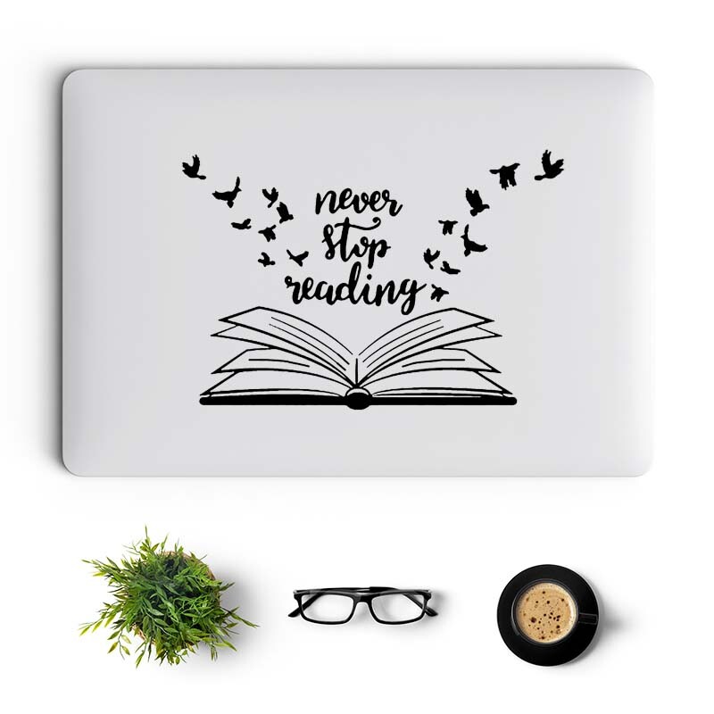 Never Stop Reading Vinilna naljepnica za prijenosno računalo Naljepnica za prijenosno računalo za Macbook Pro 14 16 Air Retina 11 13 15 inča Mac Skin Chromebook Decor