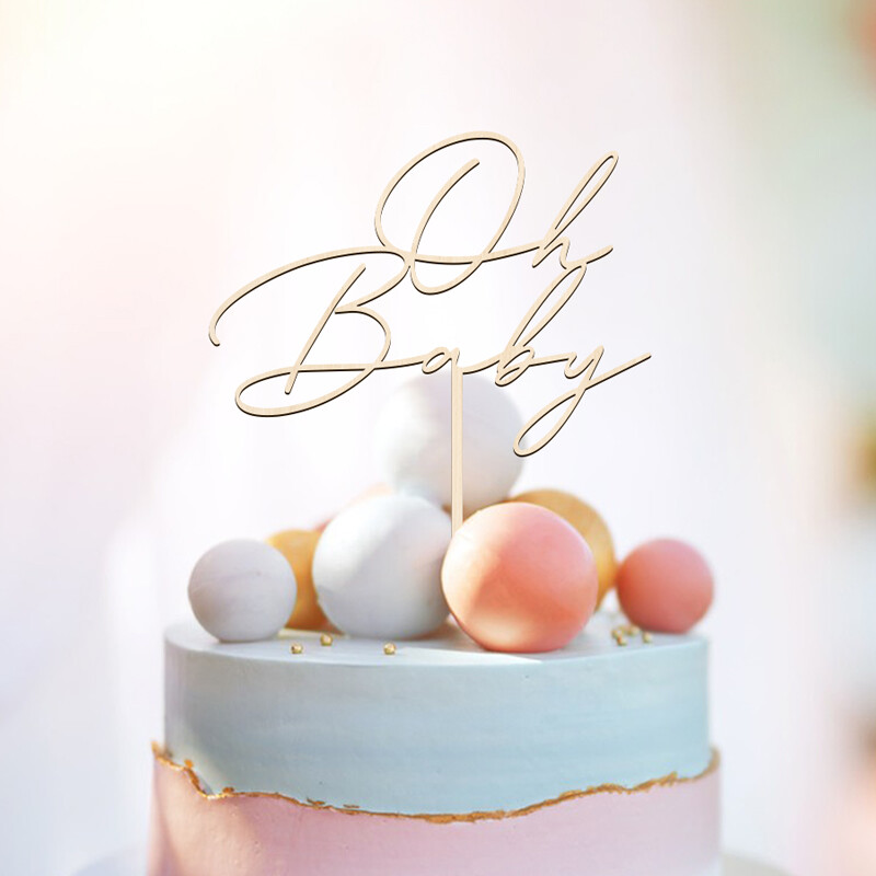 Oh Baby"Boldog születésnapi tortafedő fa tortafedő Esküvői menyasszonyi party cupcake fedő Baby Shower Party desszert dekorációhoz