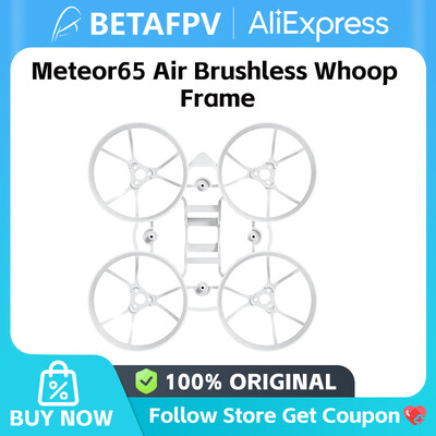 BETAFPV Meteor65 Air65 Brushless Whoop Frame 65MM за Air65 Meteor65 1S безчетков FPV Whoop Drone Quadcopter