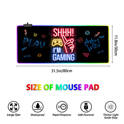 Shhh! I`m Gaming Pattern RGB Light Gaming Mouse Pad Moduri luminoase Control butoane Covoraș mare pentru tastatură de computer Bază anti-alunecare din cauciuc