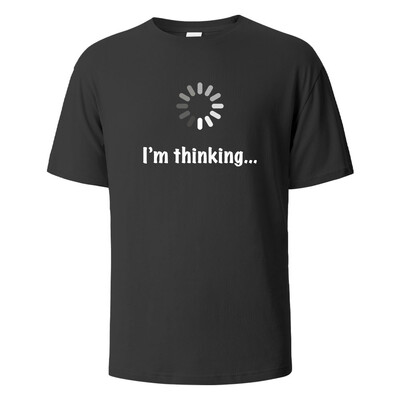 I'm Thinking Funny Print T-Shirt Летни тениски за мъже, жени 100% памук О-образно деколте Oversize Ежедневни къси ръкави Streetwear Basic Top