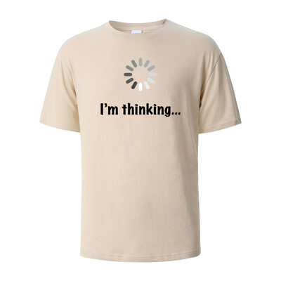 I'm Thinking Funny Print T-Shirt Летни тениски за мъже, жени 100% памук О-образно деколте Oversize Ежедневни къси ръкави Streetwear Basic Top