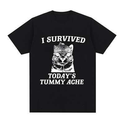 Elasin üle tänase kõhuvalu T-särk Funny Cat Meem lühikeste varrukatega T-särk Mehed Naiste Puuvillane Vabaaja Suured T-särgid Tänavarõivad