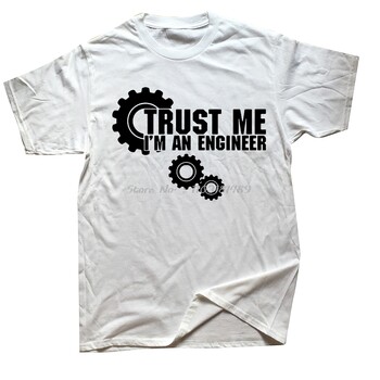 Αστείο ρητό Trust Me I Am An Engineer Letter T-shirts Ανδρικά geek Letter T-shirts Προγραμματιστής Streetwear Κοντομάνικο μπλουζάκι με λαιμόκοψη