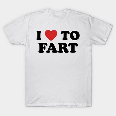 I Love To Fart T-särk Naljakas ja ennastunustav T-särk Meeste Naiste Puuvillane avar T-särk O-kaelusega hingav lühikeste varrukatega