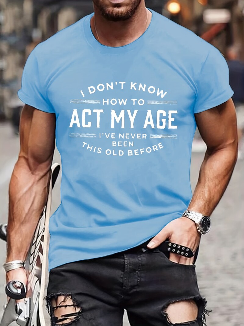 Мъжка лятна 100% памук Funny Act My Age Letter Pattern Print Свободна голяма ежедневна тениска с кръгло деколте и къс ръкав