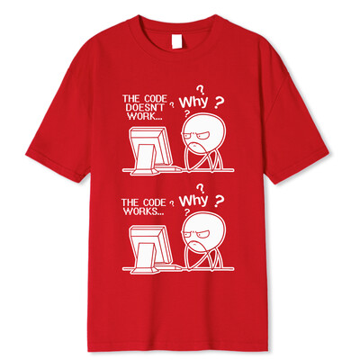 Radošs, smieklīgs programmētāja kods darbojas Kāpēc ikdienas krekls ar apdruku Camiseta Hombre Linux operētājsistēma Modes ielu apģērbi vīriešiem