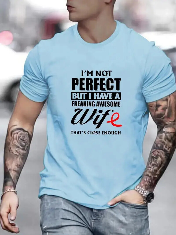 Es neesmu ideāls, bet mana sieva ir lieliska apdrukāta vīriešu kokvilnas T-krekls Everyday Resort vīriešu tops kā dāvana vīram un puisim