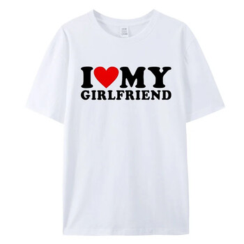 I Love My Boyfriend Ρούχα I Love My Girlfriend T-shirt Ανδρικά μπλουζάκια Γι\' αυτό παρακαλώ μείνε μακριά από εμένα Αστεία BF GF Δώρο Μπλουζάκια