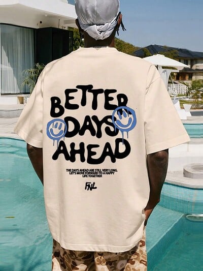 Better Days Ahead Kiri Graafiline Meeste T-särk O-kaelusega Juhuslik Suuremõõtmeline T-särk Moodne Puuvillane Teeriided Suvine lahtine T-särk