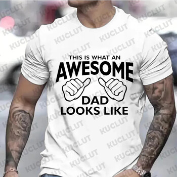 Мъжко облекло AWESOME DAD This Is What An Dad Looks Like МЪЖКА тениска Shirt Tshirt Funny Dad T-shirts Daddy Tee Tops Clothes