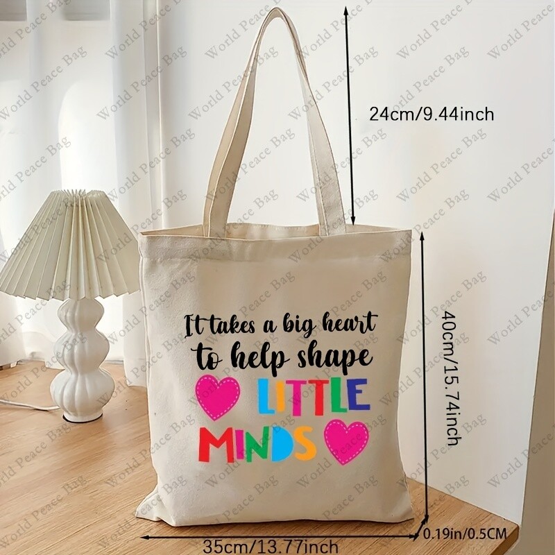 Ir vajadzīga liela sirds, lai palīdzētu veidot mazos prātus. Iepirkumu soma Ikdienas audekla plecu soma Saliekama Tote Soma dāvana skolotājam