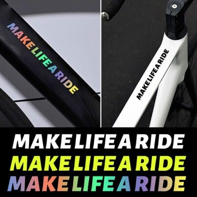 MAKE LIFE A RIDE Autocolante pentru cadru de bicicletă pentru drumuri Tub superior rezistent la apă Moda DIY Accesorii de decorare Biciclete Autocolante durabile din vinil