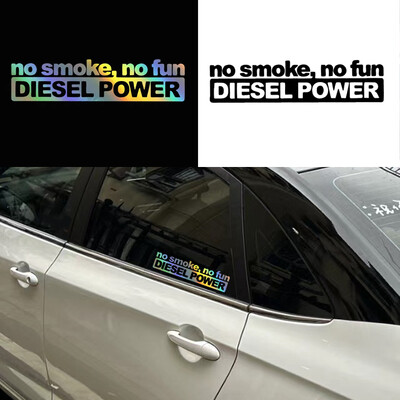 BlackWhitelaser Стикери за кола NO SMOKE NO FUN DIESEL POWER Car Styling Decal Car truck Аксесоари 1 бр.