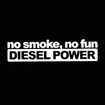 BlackWhitelaser automašīnu uzlīmes NO SMOKE NO FUN DIESEL POWER Automašīnu stila uzlīme Auto kravas automašīnu piederumi 1gab