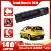 HD-tagakaamera Ford Fiesta MK8 HB 2017 2018 2019 2020 2021 2022 pagasiruumi käepideme varuparkimistagurduskaamera Kuldne kalasilm