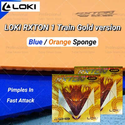 НОВО! Оригинален LOKI RXTON 1 Train Gold Version Гума за тенис на маса Fast Attack Ping Pong Blue Sponge Sticky Rubber Loki Rubber