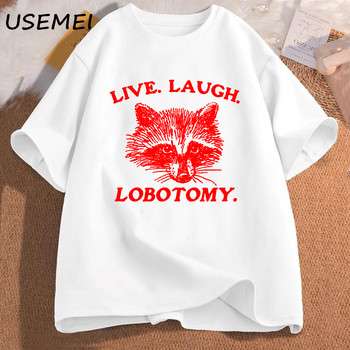 Live Laugh Lobotomy T Shirt Meme Raccoon Graphic T-Shirt Ретро памучна тениска с щампи с къс ръкав Мъжко облекло Streetwear