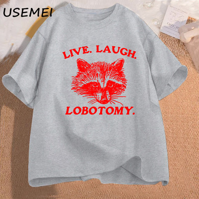 Live Laugh Lobotomy T-särk Meemi Raccoon Graafiline T-särk Vintage puuvillane lühikeste varrukatega trükitud T-särk Meeste riided Tänavarõivad