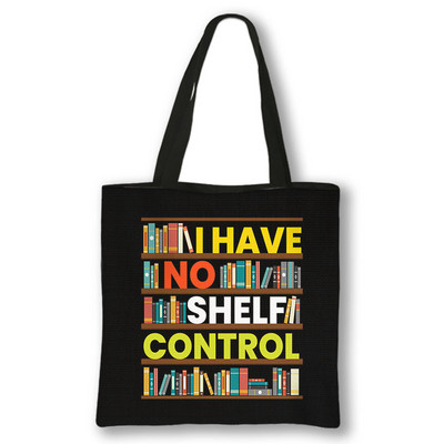 Knjižničar Book Lover Ispis Torba za kupnju Nemam torbe za kontrolu polica Torbe velikog kapaciteta Ženska ručna torba Torbe za kupnju za višekratnu upotrebu
