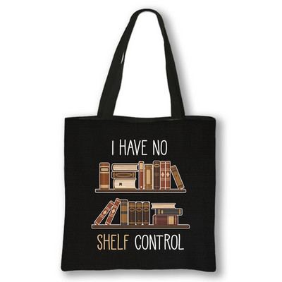 Knjižničar Book Lover Ispis Torba za kupnju Nemam torbe za kontrolu polica Torbe velikog kapaciteta Ženska ručna torba Torbe za kupnju za višekratnu upotrebu