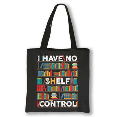 Knjižničar Book Lover Ispis Torba za kupnju Nemam torbe za kontrolu polica Torbe velikog kapaciteta Ženska ručna torba Torbe za kupnju za višekratnu upotrebu