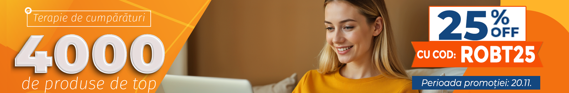 -25% la cele mai vândute produse